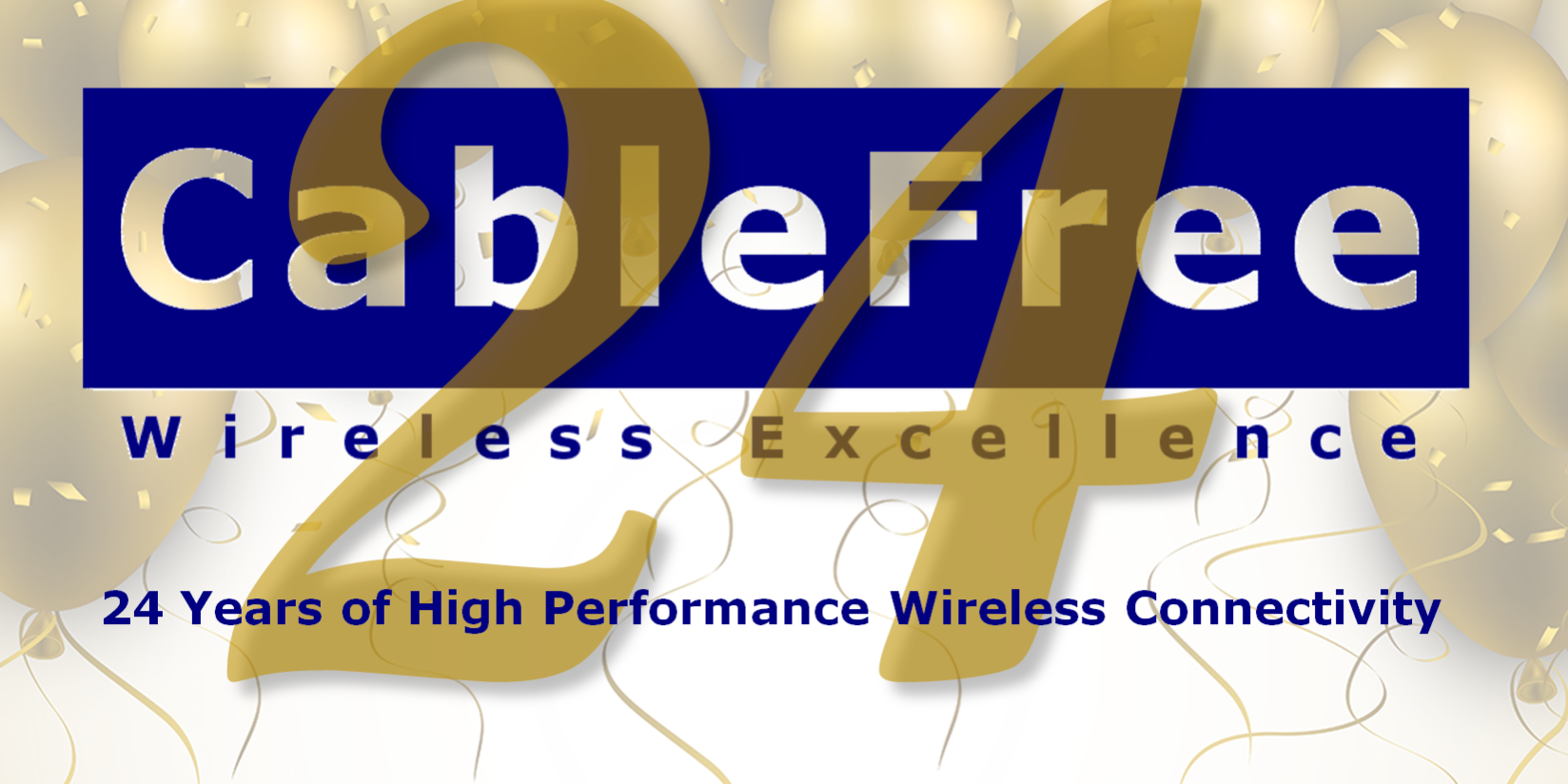 Happy Birthday CableFree at 24